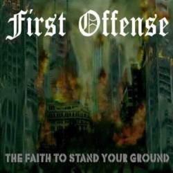 First Offense : The Faith to Stand Your Ground